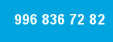 996 836 72 82